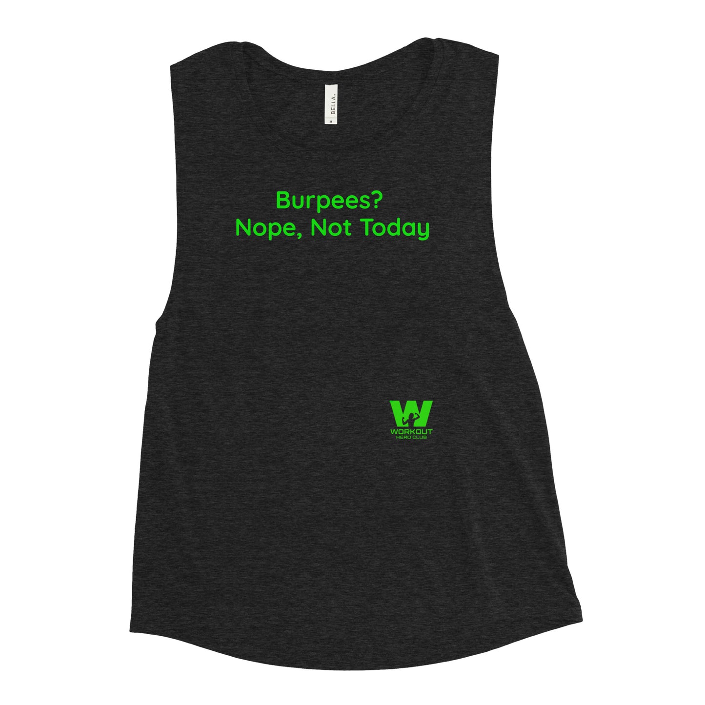 Burpees? Nope, Not Today -- Women's Tank