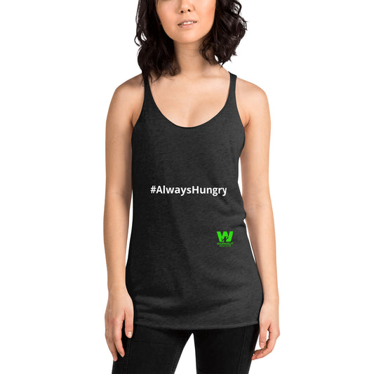 #AlwaysHungry Women's Racerback